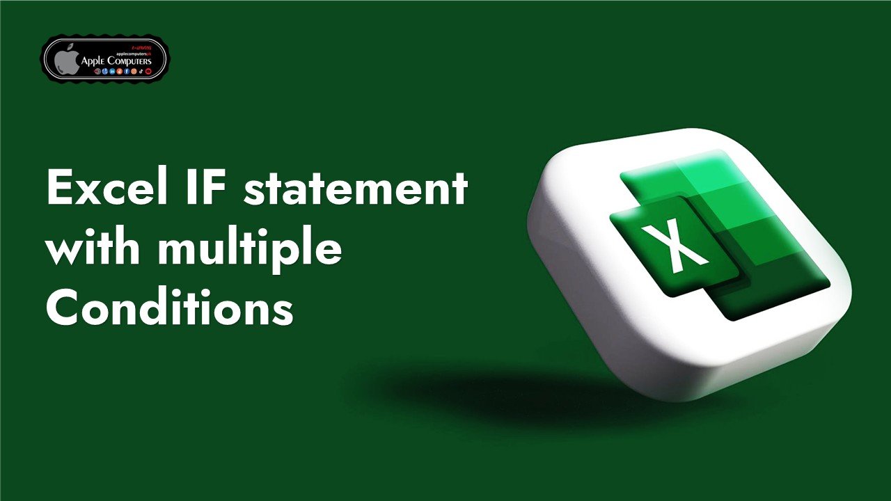 Excel IF statement with multiple Conditions
