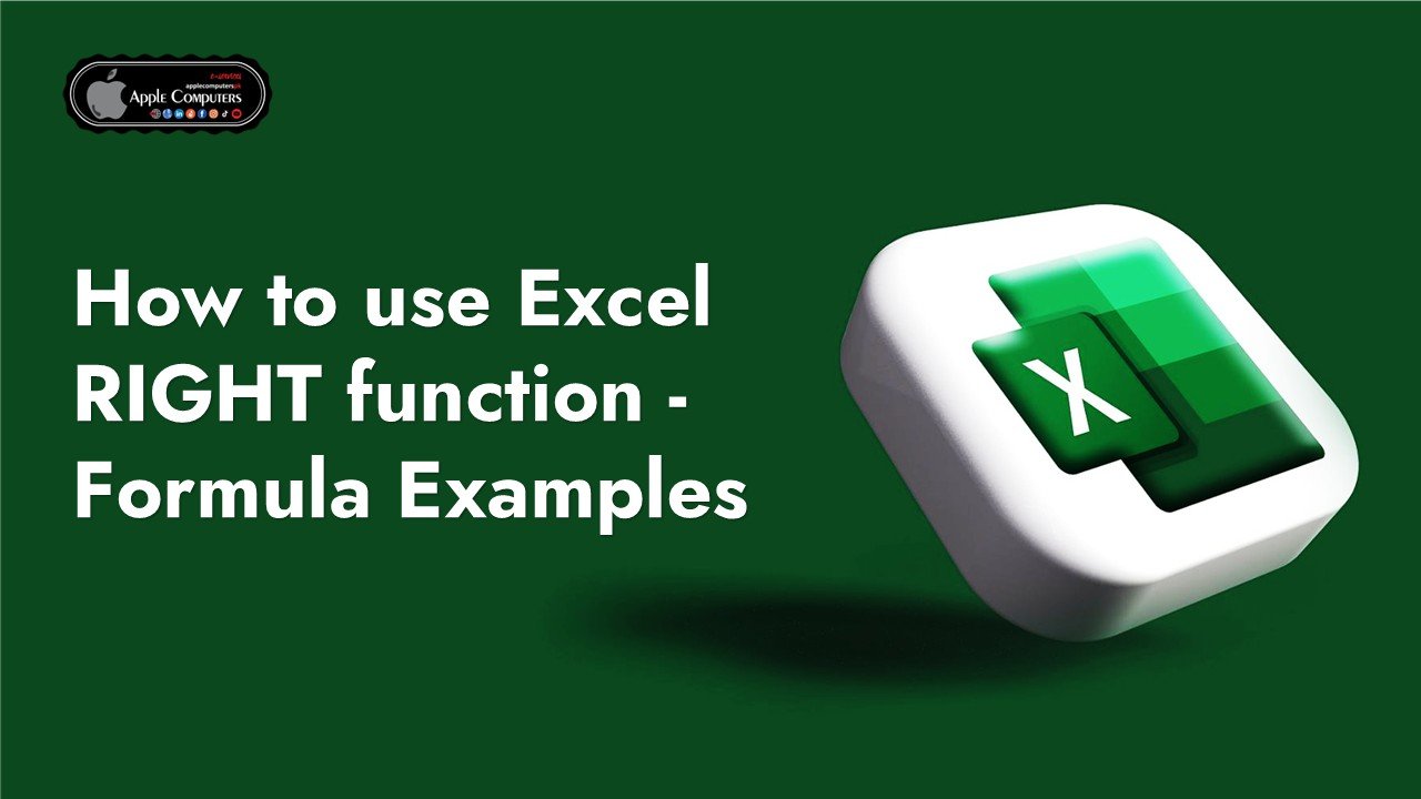 How to use Excel RIGHT function Formula Examples