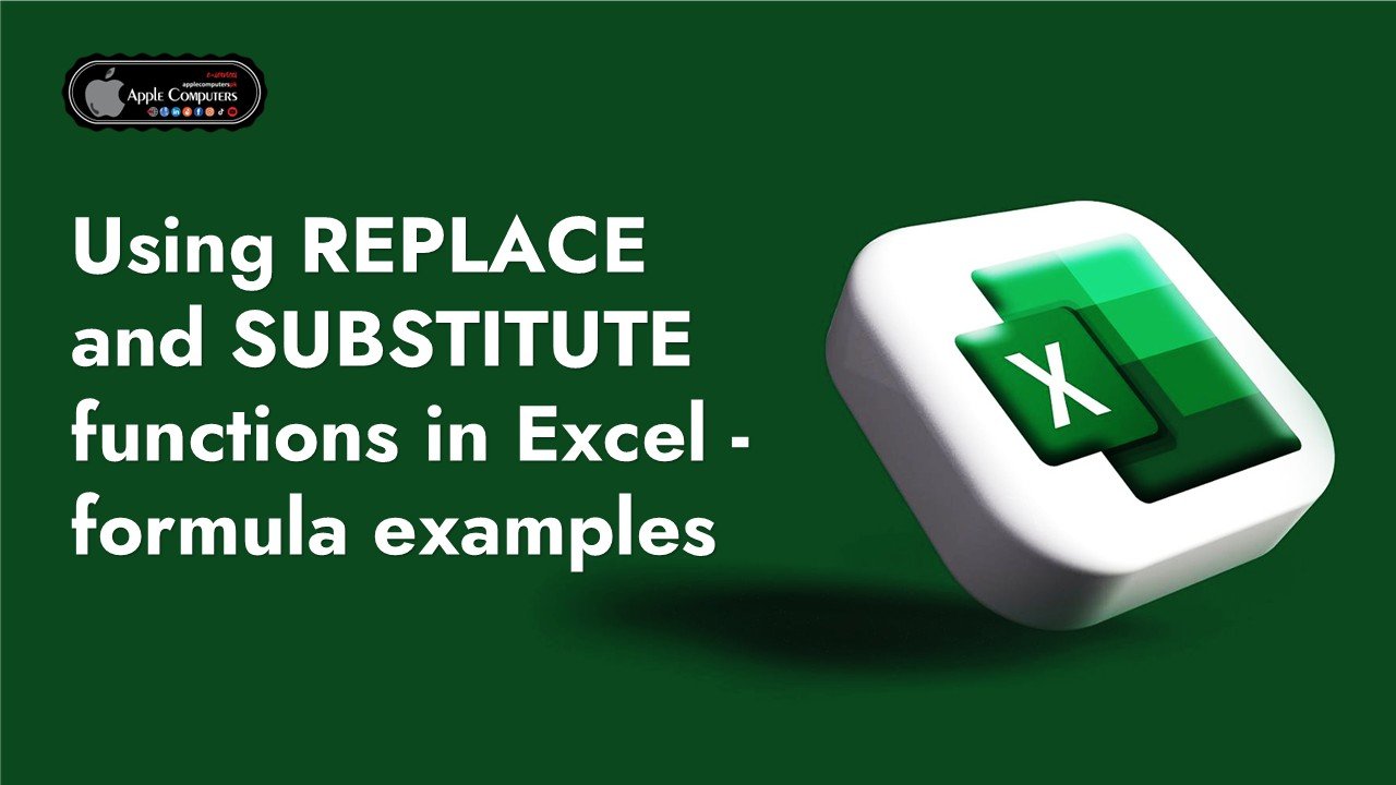 Using REPLACE and SUBSTITUTE functions in Excel formula examples