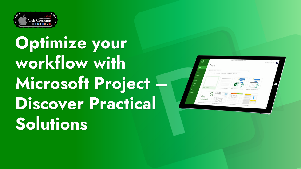 Optimize your workflow with Microsoft Project – Discover Practical Solutions